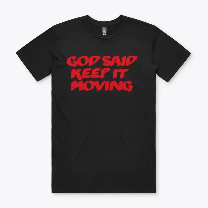 Keep It Moving T-Shirt